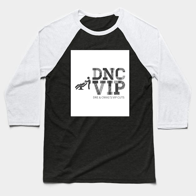 DNC vip Baseball T-Shirt by BarberLove